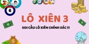 Cầu Xiên 3 - Phương Pháp Đánh Lô Xác Suất Cao Nhất Hiện Nay